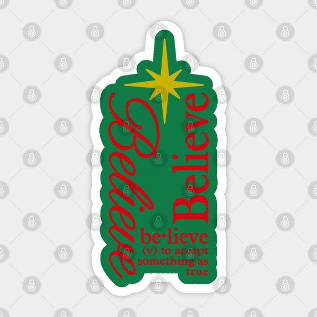 Believe in Christmas Sticker by PeppermintClover